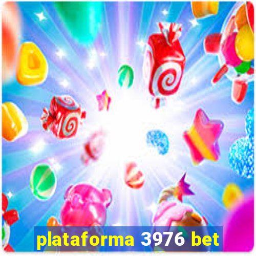 plataforma 3976 bet